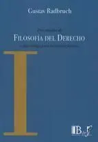 Tres Estudios de Filosofía del Derecho y una Arenga para los Jovenes Juristas