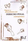 FIGURAS Y PENSAMIENTOS DEL DERECHO PENAL CONTEMPORÁNEO