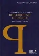 Cuestiones Fundamentales de Derecho Penal Económico