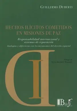 Hechos Ilícitos Cometidos en Misiones de Paz