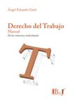 DERECHO DEL TRABAJO MANUAL. DE LAS RELACIONES INDIVIDUALES