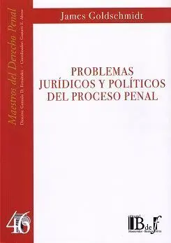 Problemas Juridicos y Politicos del Proceso Penal