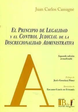 El Principio de Legalidad y el Control Judicial de la Discrecionalidad Administrativa