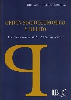 Orden Socioeconómico y Delito