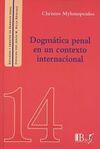 DOGMÁTICA PENAL EN UN CONTEXTO INTERNACIONAL