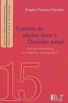 CARTELES DE NÚCLO DURO Y DERECHO PENAL