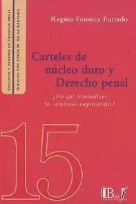 Carteles de Núclo Duro y Derecho Penal
