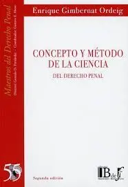 Concepto y Método de la Ciencia del Derecho Penal
