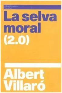 La Selva Moral (2. 0)