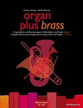 Organ Plus Brass. Volume I (9790006529643) Edit: Ba11201 (+Ba11201-51 Pt)