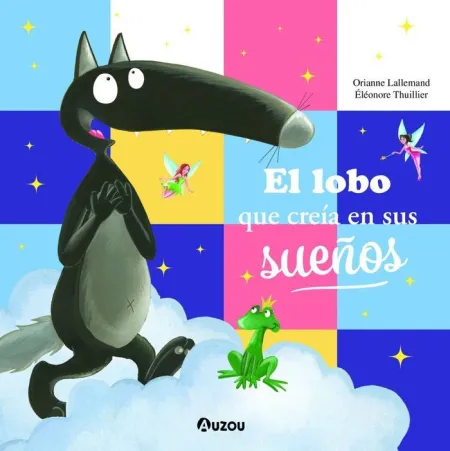 El Lobo que Creia en Sus Sueños