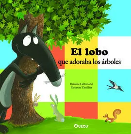 El Lobo que Queria a los Arboles