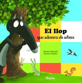 El Llop que Adorava Els Arbres