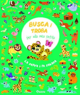 Busca I Troba Per Als Més Petits. La Selva I la Sabana.