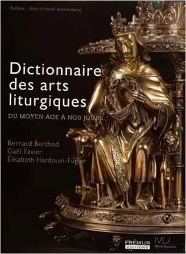 Dictionaire Des Arts Liturgiques