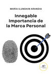INNEGABLE IMPORTANCIA DE LA MARCA PERSONAL