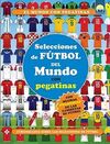 SELECCIONES DE FUTBOL DEL MUNDO CON PEGATINAS