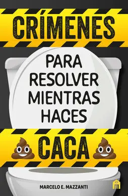 Crimenes para Resolver Mientras Haces Caca