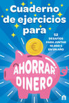 CUADERNO DE EJERCICIOS PARA AHORRAR DINERO