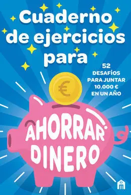 Cuaderno de Ejercicios para Ahorrar Dinero