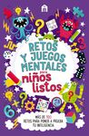 RETOS Y JUEGOS MENTALES PARA NIÑOS LISTOS