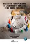 VIGILANCIA Y CUMPLIMIENTO DE LOS DERECHOS HUMANOS EN UN MUNDO EN CAMBIO