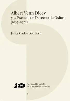 Albert Venn Dicey y la Escuela de Derecho de Oxford (1835-1922)
