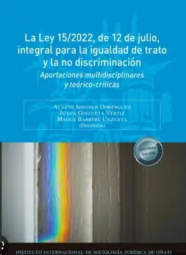 La Ley 15/2022, de 12 de Julio, Integral para la Igualdad de Trato y la no Discr