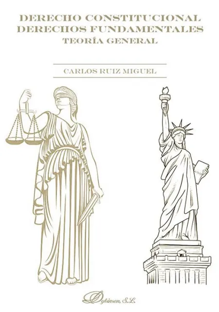 Derecho Constitucional. Derechos Fundamentales. Teoría General