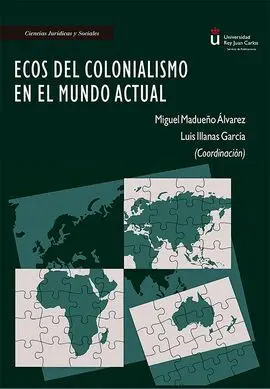 Ecos del Colonialismo en el Mundo Actual