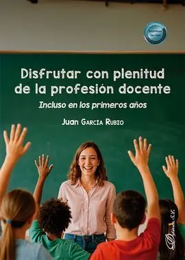Disfrutar con Plenitud de la Profesión Docente