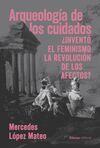 ARQUEOLOGÍA DEL CUIDADO