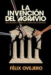 LA INVENCIÓN DEL AGRAVIO