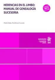 Herencias en el Limbo: Manual de Genealogia Sucesoria