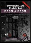 OKUPACIÓN ILEGAL DE VIVIENDAS. PASO A PASO 2025