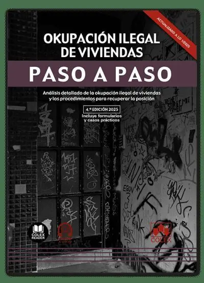 Okupación Ilegal de Viviendas. Paso a Paso 2025