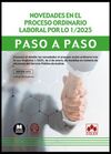 NOVEDADES EN EL PROCESO LABORAL POR LO 1/2025. PASO A PASO