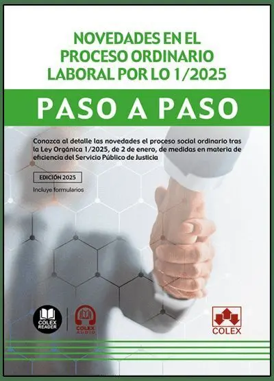 Novedades en el Proceso Laboral por lo 1/2025. Paso a Paso