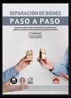 SEPARACIÓN DE BIENES. PASO A PASO