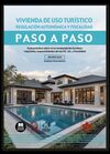 VIVIENDA DE USO TURÍSTICO. REGULACIÓN AUTONÓMICA Y FISCALIDAD. PASO A PASO