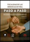 FISCALIDAD DE LAS HERENCIAS EN VIDA. PASO A PASO