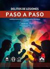 DELITO DE LESIONES. PASO A PASO