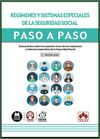 REGÍMENES Y SISTEMAS ESPECIALES DE LA SEGURIDAD SOCIAL. PASO A PASO