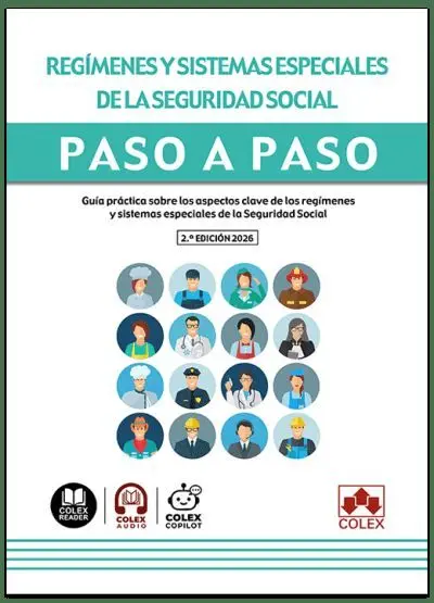 Regímenes y Sistemas Especiales de la Seguridad Social. Paso a Paso