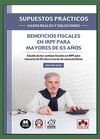 SUPUESTOS PRÁCTICOS: CASOS REALES Y SOLUCIONES - BENEFICIOS FISCALES EN IRPF PAR