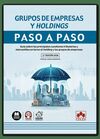GRUPOS DE EMPRESAS Y HOLDINGS. PASO A PASO