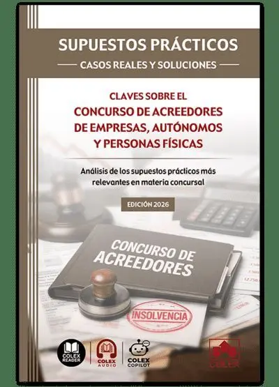 Supuestos Prácticos: Casos Reales y Soluciones - Claves Sobre el Concurso de Acr