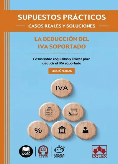 Supuestos Prácticos: Casos Reales y Soluciones - la Deducción del Iva Soportado