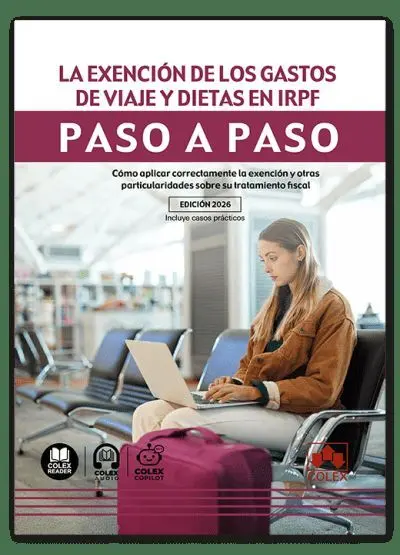 La Exención de los Gastos de Viaje y Dietas en Irpf. Paso a Paso