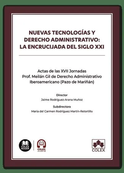 Nuevas Tecnologías y Derecho Administrativo: la en
